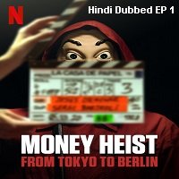 Money Heist: From Tokyo to Berlin (2021 EP 01) Hindi Dubbed Season 2 Watch Online HD Print Free Download