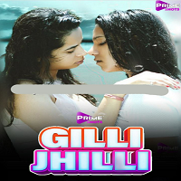 Gilli Jhilli (2021) S01E01 PrimeShots Hindi Dubbed Full Movie Watch Online HD Print Free Download