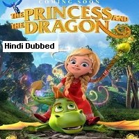 The Princess and the Dragon (2018) Hindi Dubbed Full Movie Watch Online HD Print Free Download