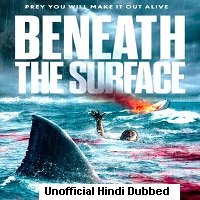 Beneath the Surface (2022) Unofficial Hindi Dubbed Full Movie Watch Online HD Print Free Download