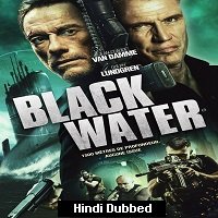 Black Water (2018) Hindi Dubbed Full Movie Watch Online HD Print Free Download