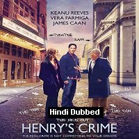 Henrys Crime (2010) Hindi Dubbed Full Movie Watch Online HD Print Free Download