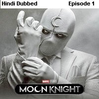 Moon Knight (2022 EP 1) Hindi Dubbed Season 1 Watch Online HD Print Free Download