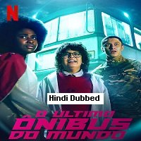 The Last Bus (2022) Hindi Dubbed Season 1 Complete Watch Online HD Print Free Download