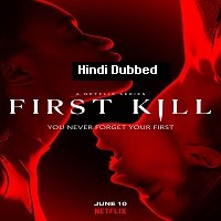 First Kill (2022) Hindi Dubbed Season 1 Complete Watch Online HD Print Free Download